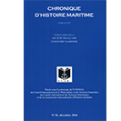 La Chronique d'Histoire Maritime - n° 81, décembre 2016 La Chronique d'Histoire Maritime - n° 81, décembre 2016