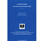 La Chronique d'Histoire Maritime - n° 83, décembre 2017 La Chronique d'Histoire Maritime - n° 83, décembre 2017