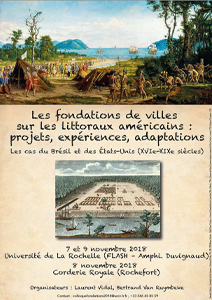 Colloque : Les fondations de villes sur les littoraux américains. Les cas du Brésil et des Etats-Unis (XVIe-XIXe siècles)