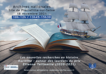 Les nouvelles recherches en histoire maritime autour des Lauréats du Prix Étienne Taillemite 2020 et 2021, aux Archives nationale (site de Pierrefitte-sur-Seine)