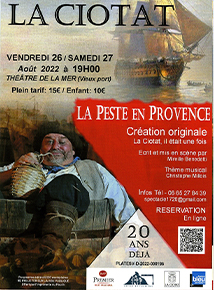 Une grande aventure humaine à travers un spectacle historique : 1720, la Peste en Provence. 26 et 27 août 2022 à La Ciotat