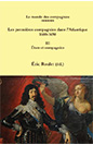 Publication : Eric Roulet, Roberto Barazzutti, Agnès Delahaye, Pieter C. Emmer, Élodie Peyrol-Kleiber. LES PREMIERES COMPAGNIES DANS L’ATLANTIQUE 1600-1650. Tome III États et compagnies.