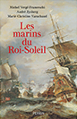 Les Marins du Roi Soleil de Michel Vergé-Franceschi, André Zysberg, et Marie-Christine Varachaud, 2023