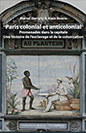 Publication : Paris colonial et anticolonial. Promenades dans la capitale. Une histoire de l’esclavage et de la colonisation. Dorigny Marcel et Ruscio Alain, Éditions Hémisphères, 2024.