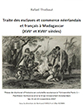 Rafaël THIÉBAUT : Les traites des esclaves néerlandaise et française à Madagascar aux XVIIe et XVIIIe siècles.