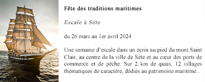 Fête des traditions maritimes : Escale à Sète - du 26 mars au 1er avril 2024  