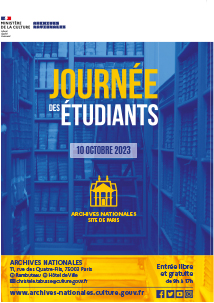 Journée d’étude : « Journée des étudiants » mardi 10 octobre 2023 aux Archives nationales  à Paris